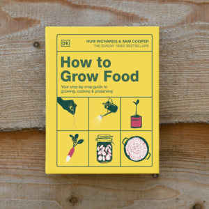 How to Grow Food: Your Crop-by-Crop Guide to Growing, Cooking, & Preserving